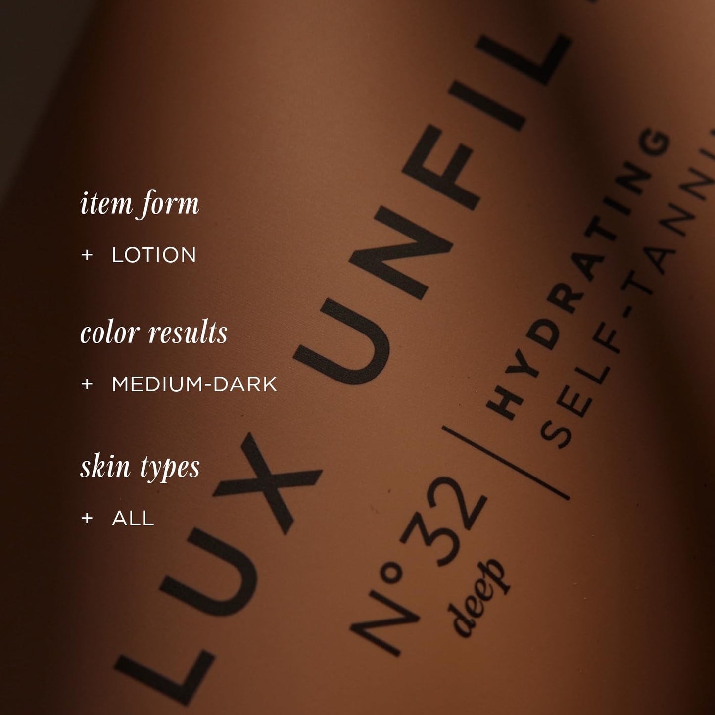 '+ Lux Unfiltered N°32 Deep Gradual Self Tanner, Hydrating Self Tanning Lotion with Shea Butter & Squalane - Non-Sticky, No Transfer, Natural-Looking Tan - Vegan & Cruelty-Free Sunless Tanner - Santal